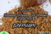 jual Murah Bawang Goreng Asli Brebes Murni 100%-500 Gram