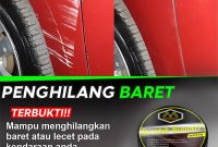 Penghilang Baret Lecet Body Mobil dan Motor Scratch Remover