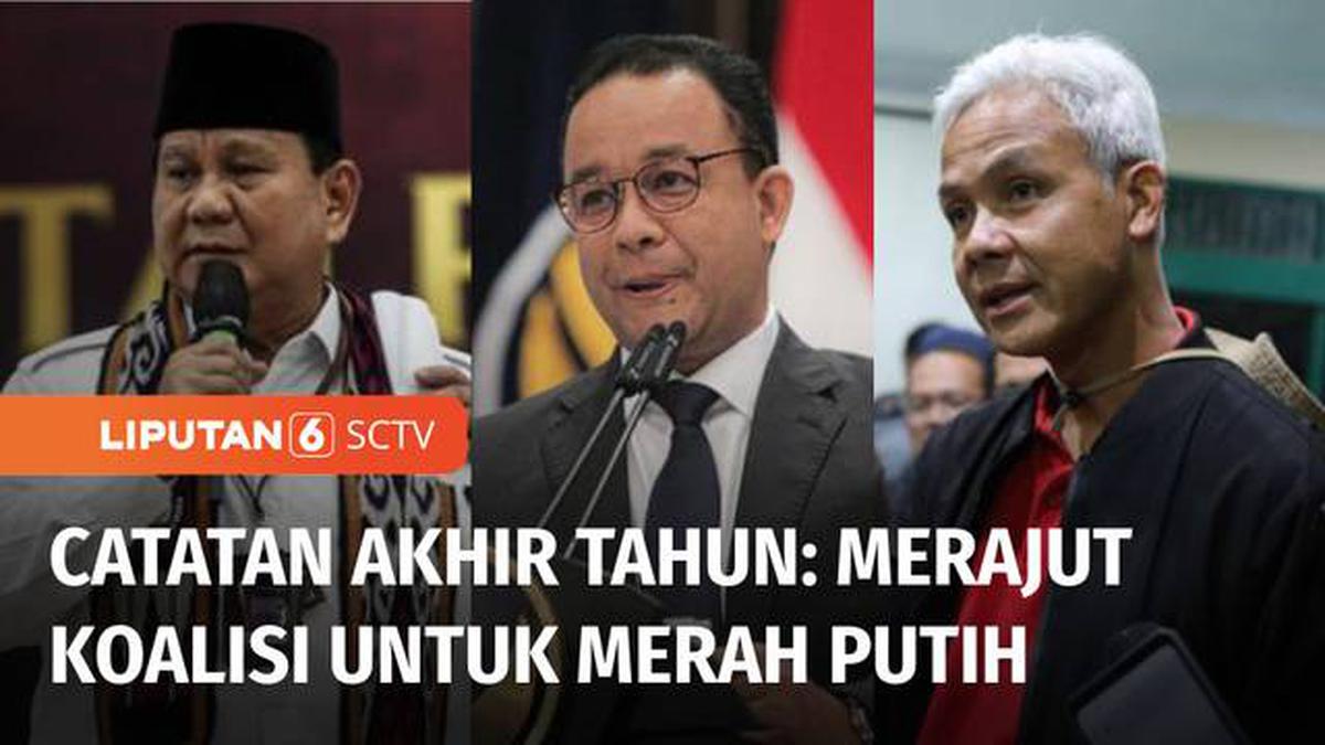 074768800_1672326545-rangkaian-peristiwa-politik-terjadi-di-tahun-2022_-merajut-koalisi-untuk-merah-putih-_-liputan-6-fdb44c.jpg